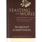 2nd Hand - Feasting On The Word: Liturgies For Year C Volume 1 By Kimberly Bracken Long